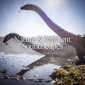 Valley of Giants Nature and Dinosaur Background Music & Ambience